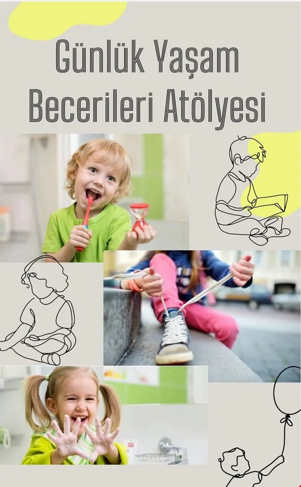 Günlük yaşam becerileri atölyesi